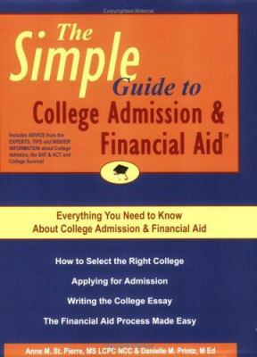 The Simple Guide to College Admission and Financial Aid