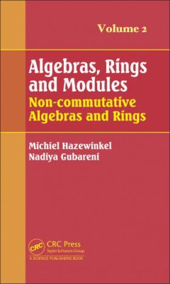 Algebras, Rings and Modules, Volume 2 : Non-Commutative Algebras and Rings