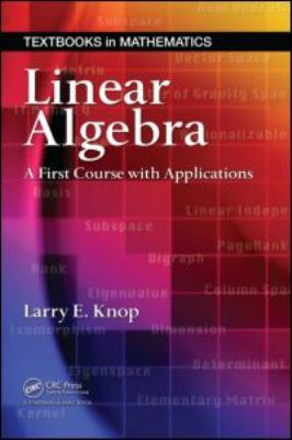Linear Algebra : A First Course with Applications