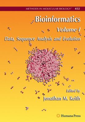 Bioinformatics : Volume I: Data, Sequence Analysis and Evolution