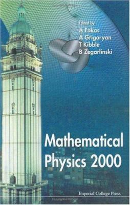 Mathematical Physics 2000 : Proceedings of the XIII International Congress on Mathematical Physics, Imperial College, London, 17-22 July, 2000