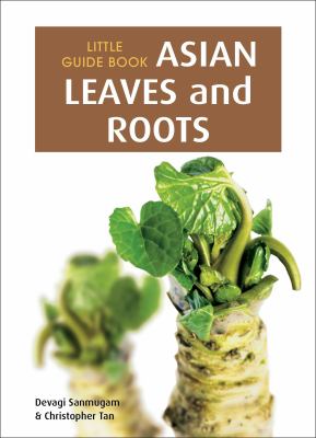 Little Guide Book : Asian Leaves and Roots