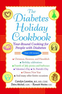 The Diabetes Holiday Cookbook : Year-Round Cooking for People with Diabetes