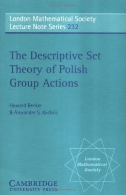 The Descriptive Set Theory of Polish Group Actions