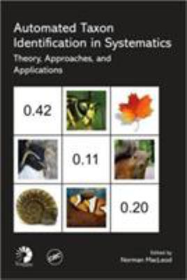 Automated Taxon Identification in Systematics : Theory, Approaches and Applications