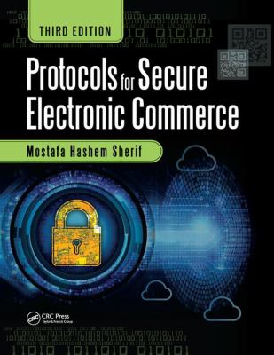 Protocols for Secure Electronic Commerce, Third Edition