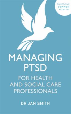 Managing PTSD for Health and Social Care Professionals