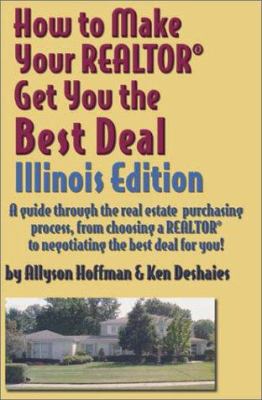 How to Make Your Realtor Get You the Best Deal : Illinois Edition