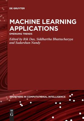 Machine Learning Applications : Emerging Trends