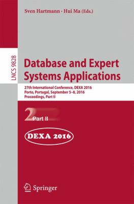 Database and Expert Systems Applications : 27th International Conference, DEXA 2016, Porto, Portugal, September 5-8, 2016, Proceedings