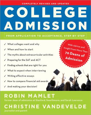 College Admission : From Application to Acceptance, Step by Step