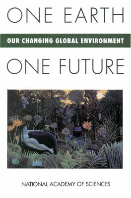 One Earth, One Future : Our Changing Global Environment