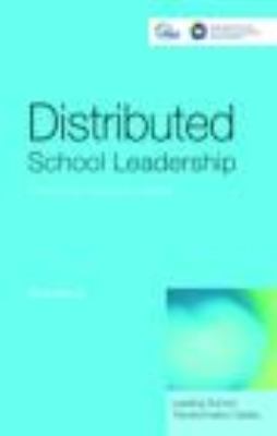 Distributed School Leadership : Developing Tomorrow's Leaders