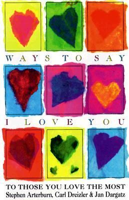 Ways to Say I Love You to Those You Love the Most