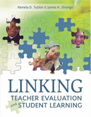 Linking Teacher Evaluation and Student Learning
