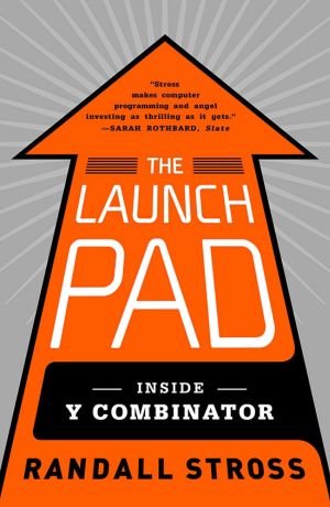 The Launch Pad : Inside y Combinator