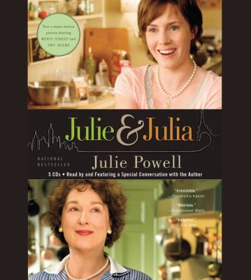 Julie and Julia : My Year of Cooking Dangerously