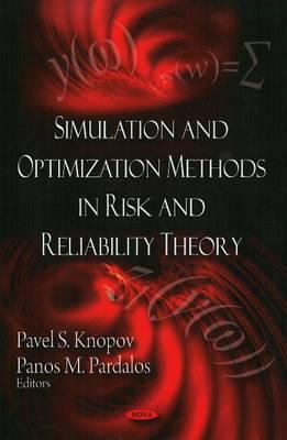 Simulation and Optimization Methods in Risk and Reliability Theory