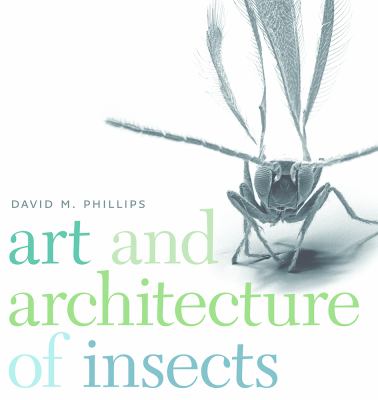 Art and Architecture of Insects