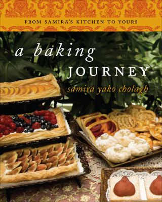 A Baking Journey : From Samira's Kitchen to Yours