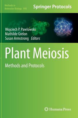 Plant Meiosis : Methods and Protocols
