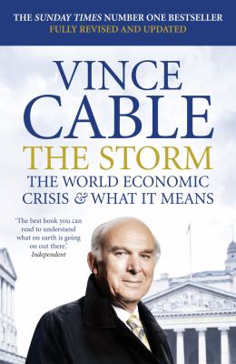 The Storm : The World Economic Crisis and What It Means