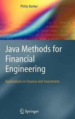 Java Methods for Financial Engineering : Applications in Finance and Investment