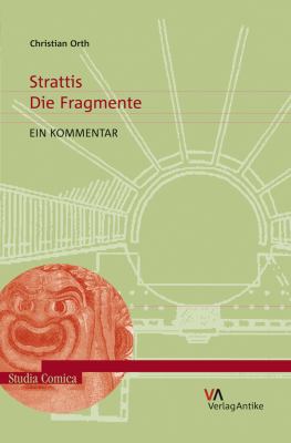 Strattis : Die Fragmente: Ein Kommentar
