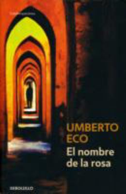 El Nombre de la Rosa / the Name of the Rose