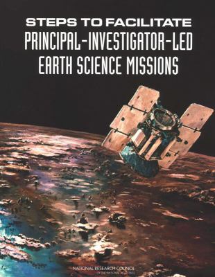 Steps to Facilitate Principal-Investigator-Led Earth Science Missions
