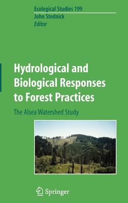 Hydrological and Biological Responses to Harvest Practices : The Alsea Watershed Study