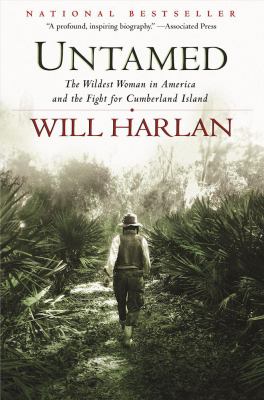 Untamed : The Wildest Woman in America and the Fight for Cumberland Island