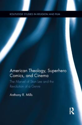 American Theology Superhero Comics and Cinema