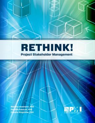Rethink! : Project Stakeholder Management