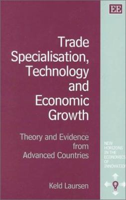 Trade Specialisation, Technology and Economic Growth : Theory and Evidence from Advanced Countries