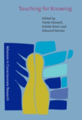 Touching for Knowing : Cognitive Psychology of Haptic Manual Perception