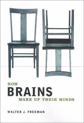 How Brains Make up Their Minds