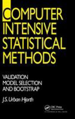 Computer Intensive Statistical Methods : Validation, Model Selection, and Bootstrap