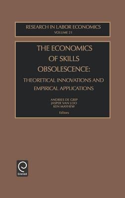 The Economics of Skills Obsolescence : Theoretical Innovations and Empirical Applications