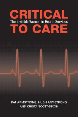 Critical to Care : The Invisible Women in Health Services