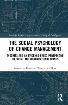 The Social Psychology of Change Management
