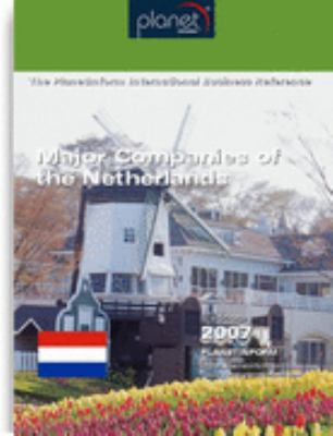 Major Companies of the Netherlands : Manufacturers, Wholesalers, Banks, Construction Companies