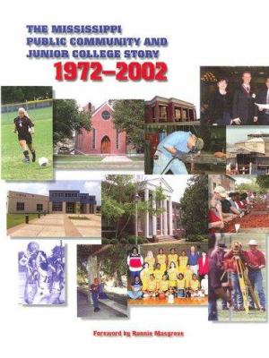 The Mississippi Public Community and Junior College Story, 1972-2002