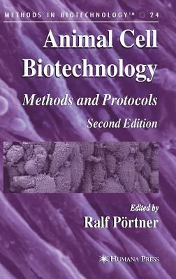 Animal Cell Biotechnology : Methods and Protocols