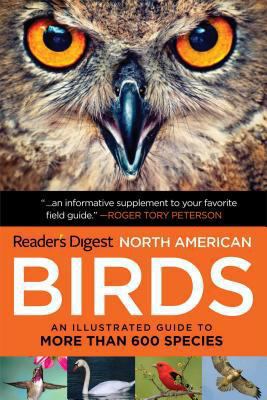 North American Birds : An Illustrated Guide to More Than 600 Species