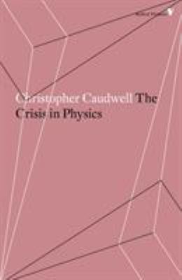 The Crisis in Physics