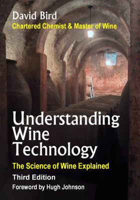 Understanding Wine Technology : The Science of Wine Explained