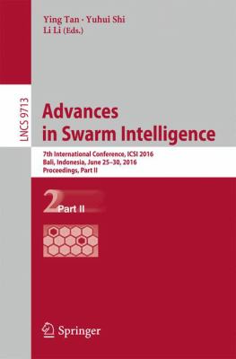 Advances in Swarm Intelligence : 7th International Conference, Icsi 2016, Bali, Indonesia, June 25-30, 2016, Proceedings, Part II