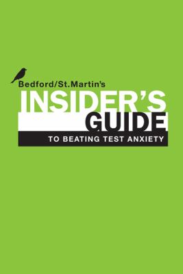 Insider's Guide to Beating Test Anxiety