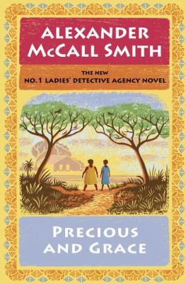 Precious and Grace : No. 1 Ladies' Detective Agency (17)